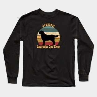 Greatest Lab Dad Ever Long Sleeve T-Shirt